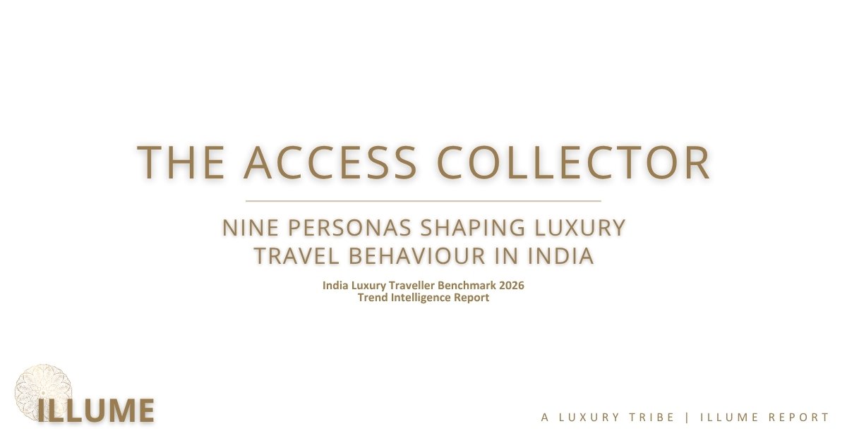 The Access Collector, India Luxury Traveller Benchmark 2026